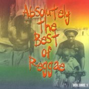 Absolutely The Best Of Reggae Vol. 1