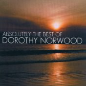 Absolutely The Best Of Dorothy Norwood