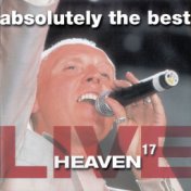 Absolutely The Best Live: Heaven 17