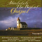 Absolutely The Best Of Gospel Volume 3