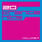 20 Trance Hits, Vol. 7