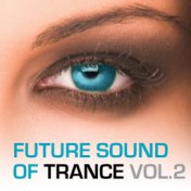 The Future Sound Of Trance, Vol. 2