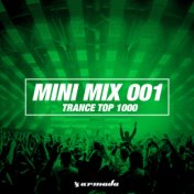Trance Top 1000 (Mini Mix 001) - Armada Music