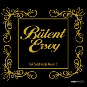 Bülent Ersoy (Türk Sanat Müziği Konseri, Vol. 3)