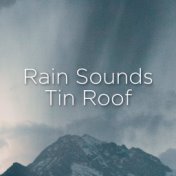 Rain Sounds Tin Roof
