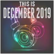 This Is December 2019