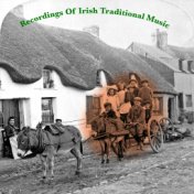 Recordings Of Irish Traditional Music