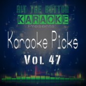 Karaoke Picks, Vol. 47