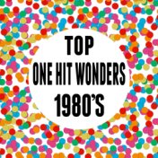 Top One Hit Wonders 1980's