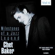 Milestones of a Jazz Legend - Chet Baker, Vol. 4