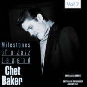 Milestones of a Jazz Legend - Chet Baker, Vol. 7