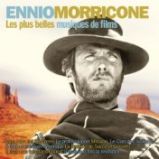 Les plus belles musiques de films d'Ennio Morricone (Version originale)