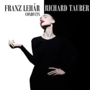 Franz Lehár Conducts Richard Tauber