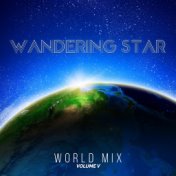 Wandering Star World Mix, Vol. V