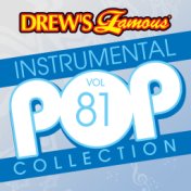 Drew's Famous Instrumental Pop Collection (Vol. 81)