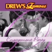 Drew's Famous Wedding Songs: Engagement Party