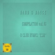 Hard & Dance Compilation, Vol. 16 - 8 Club Hymns *ESM*