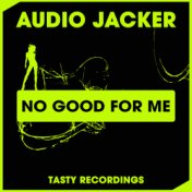 No Good For Me (Radio Mix)