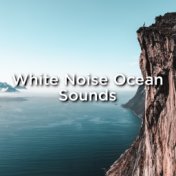 White Noise Ocean Sounds