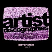 Artist Discographies, Vol. 5: Best Of Gabee