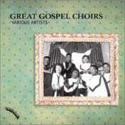 Great Gospel Choirs