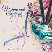 Masquerade Carnival Jazz Party: 2020 Carnival Session Instrumental Jazz Music Set, Masked or Costume Party, Lounge Dixie Sounds ...