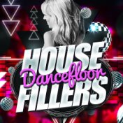 House Dancefloor Fillers