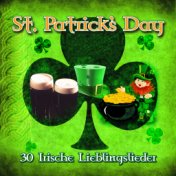 St. Patrick's Day - 30 Irische Lieblingslieder