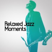 Relaxed Jazz Moments