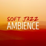 Soft Jazz Ambience