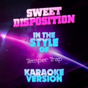 Sweet Disposition (In the Style of the Temper Trap) [Karaoke Version] - Single