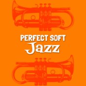Perfect Soft Jazz