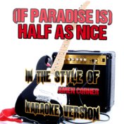(If Paradise Is) Half as Nice (In the Style of Amen Corner) [Karaoke Version] - Single