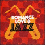 Romance Love & Jazz