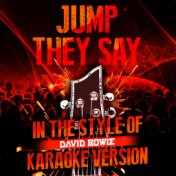 Jump They Say (In the Style of David Bowie) [Karaoke Version] - Single