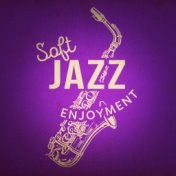 Soft Jazz Enjoyment