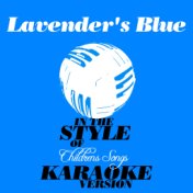 Lavender's Blue (In the Style of Childrens Songs) [Karaoke Version] - Single