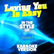 Loving You Is Easy (In the Style of Union J) [Karaoke Version] - Single