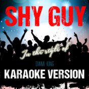 Shy Guy (In the Style of Diana King) [Karaoke Version] - Single