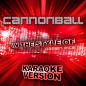 Cannonball (In the Style of Damien Rice) [Karaoke Version] - Single