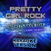 Pretty Girl Rock (In the Style of Keri Hilson) [Karaoke Version] - Single