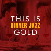 This Is Dinner Jazz Gold