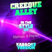 Creeque Alley (In the Style of Mamas & Papas) [Karaoke Version] - Single