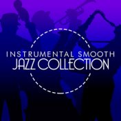 Instrumental Smooth Jazz Collection