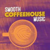 Smooth Coffeehouse Music