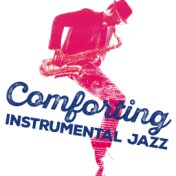 Comforting Instrumental Jazz