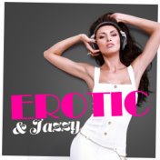 Erotic & Jazzy