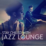 Stay Chilled with Jazz Lounge