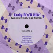 Early R 'N' B Hits, Essential Tracks and Rarities, Vol. 4