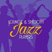 Lounge & Smooth Jazz Players